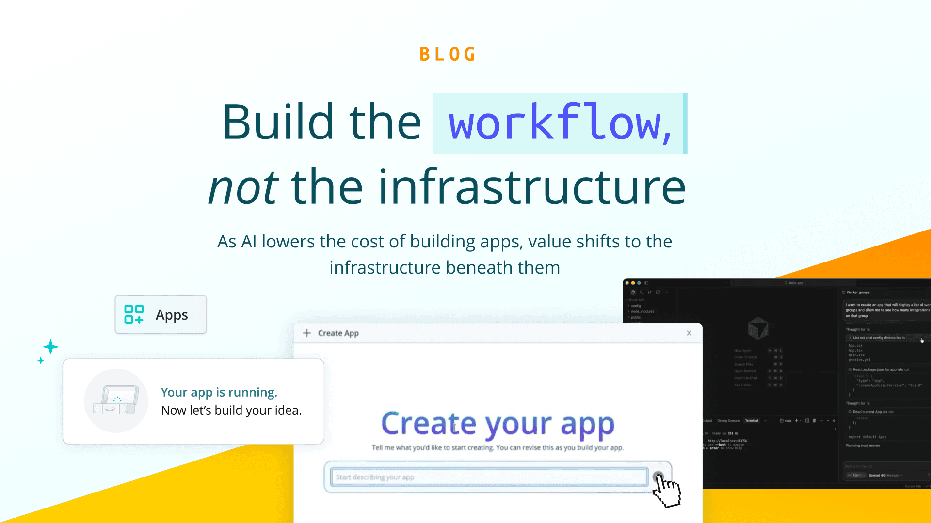 Build the Workflow, Not the Infrastructure
