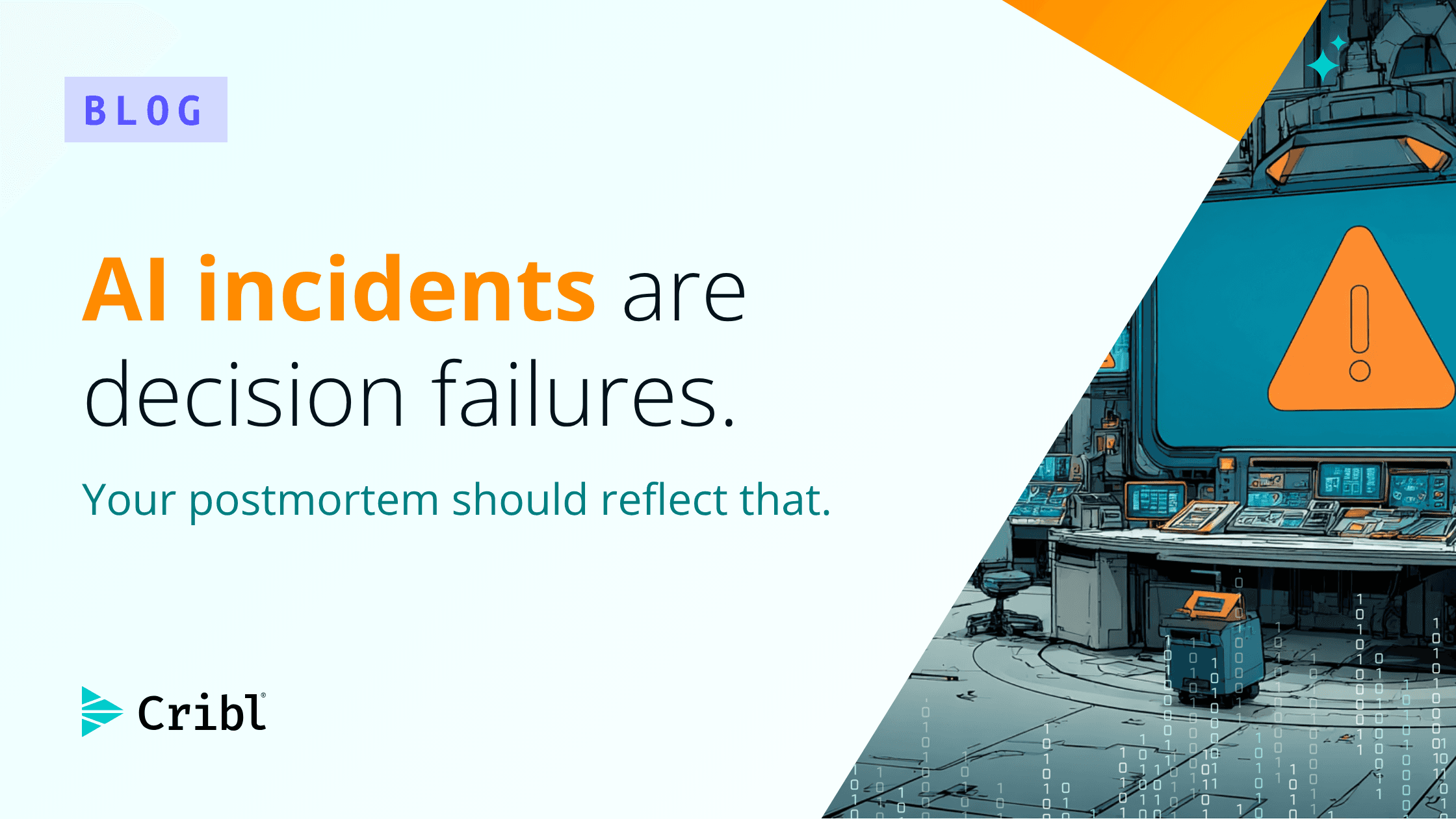 AI incidents are decision failures. Your postmortem should reflect that. - og image