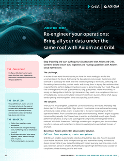 Re-engineer your operations: Bring all your data under the same roof with Cribl and Axiom