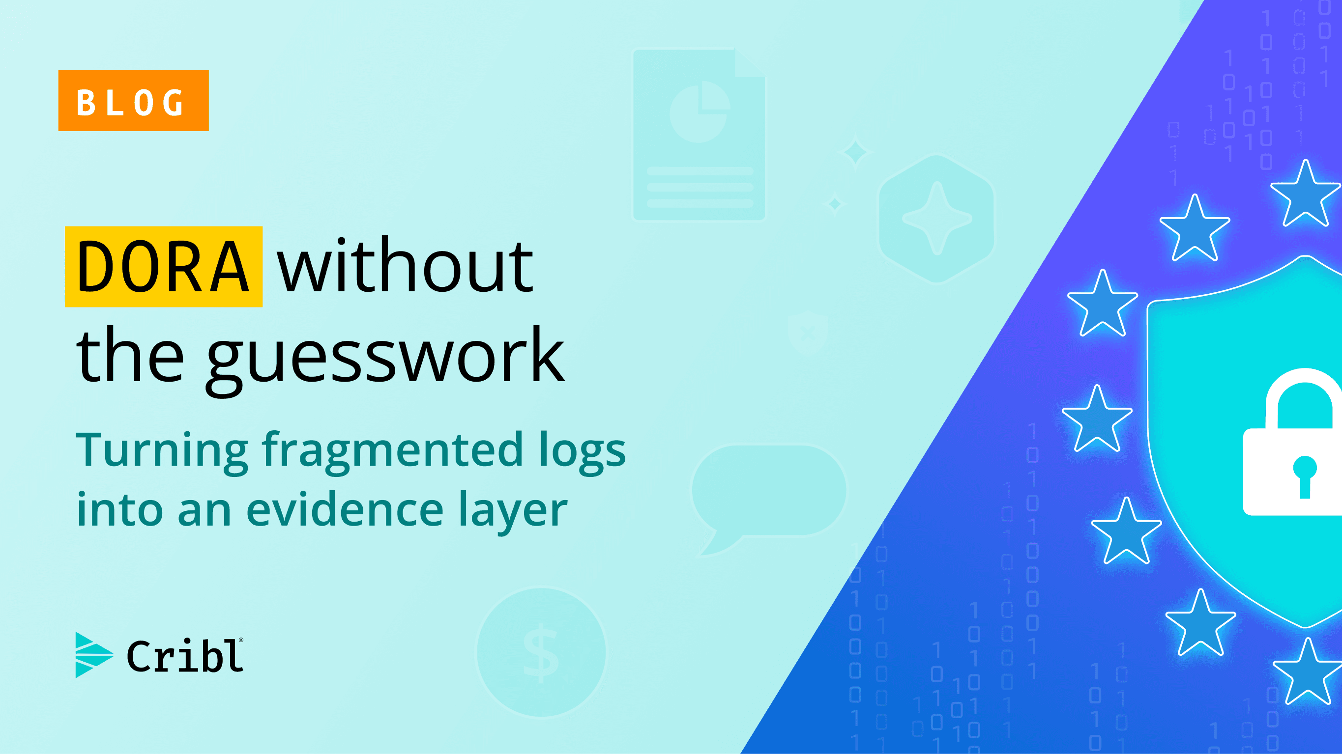 DORA Without the Guesswork: Turning Fragmented Logs Into an Evidence Layer - OG DORA Without the Guesswork: Turning Fragmented Logs Into an Evidence Layer - OG