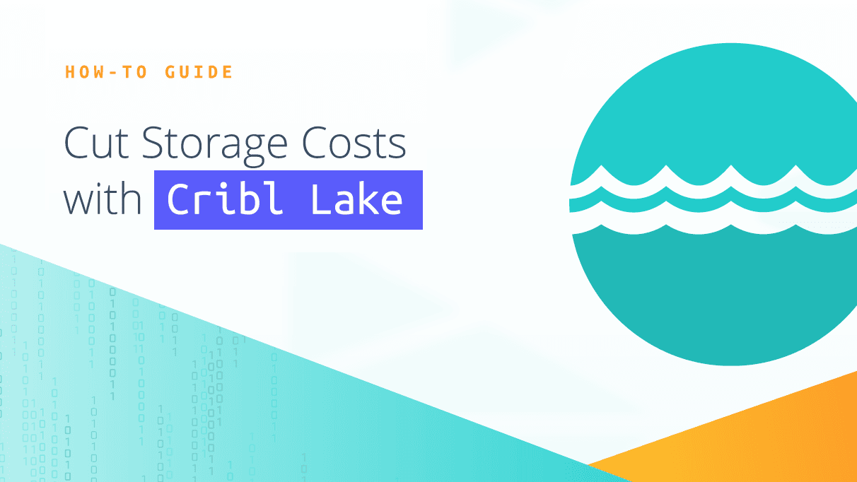 Cut Storage Costs with Cribl Lake Thumb