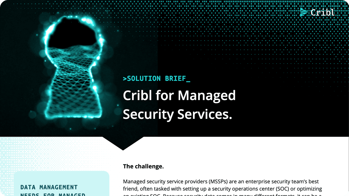 Cribl for Managed Security Services Cribl for Managed Security Services
