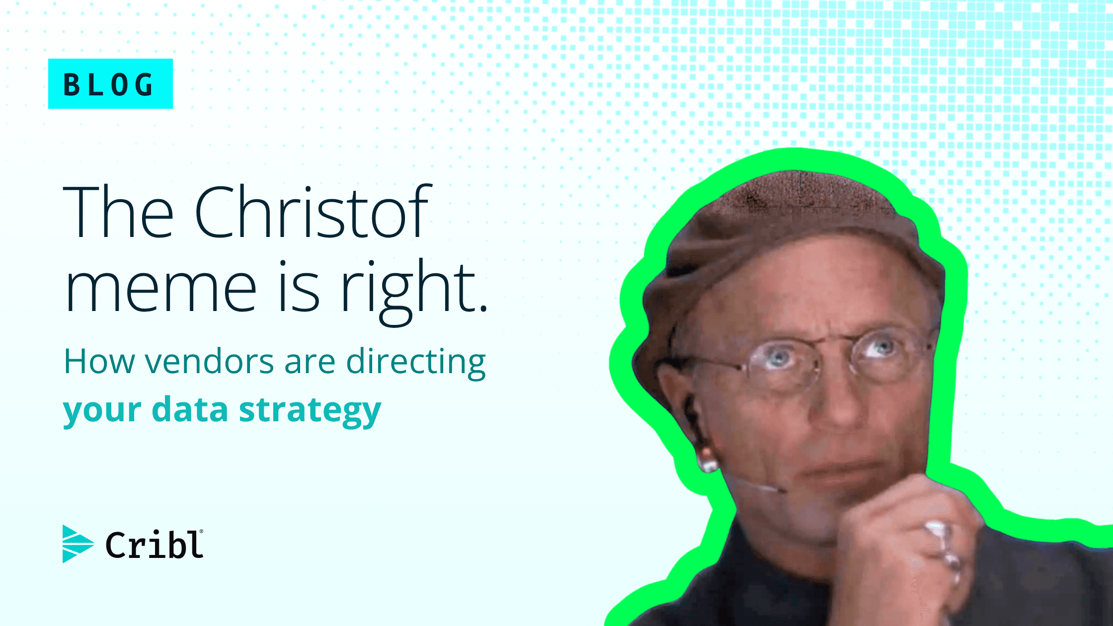 The Christof meme is right: How vendors are directing your data strategy - og image