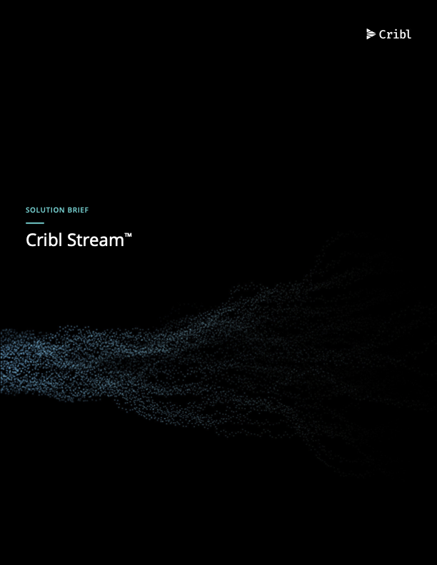 Solution Brief: Cribl Stream Overview